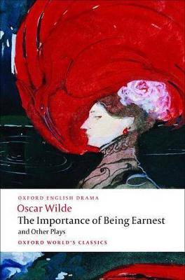 The Importance of Being Earnest & Other Plays - 9780199535972
