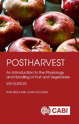Postharvest: An Introduction to the Physiology and Handling of Fruit and Vegetables - 9781786391483