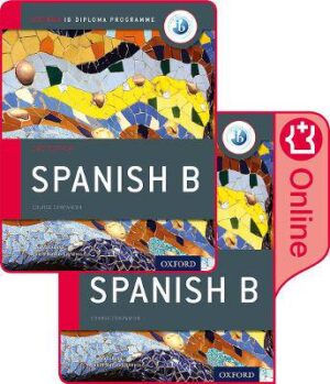 IB Spanish B: Print & Enchanced Online Course Book - 9780198422426