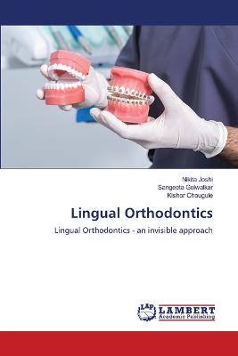 Lingual Orthodontics - 9786208116934