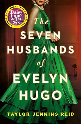 Seven Husbands of Evelyn Hugo: Tiktok made me buy - 9781398515697