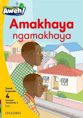 Aweh! IsiXhosa Home Language Grade 1 Level 4 Reade - 9780190434601