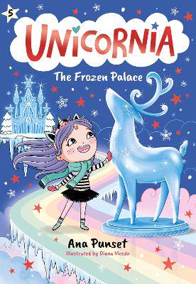 Unicornia: The Frozen Palace: (A Magical Chapter Book for Kids Ages 5-7 about Friendship, Teamwork, and Winter Adventures) - 9781536248173