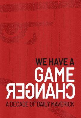 We Have A Game Changer - 9780620849616