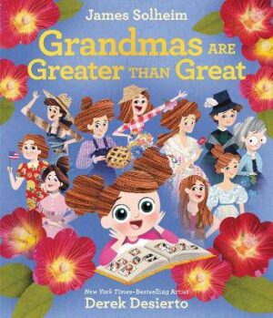 Grandmas are Greater than Great - 9780062671233