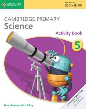 Cambridge Primary Science Activity Book 5 - 9781107658974