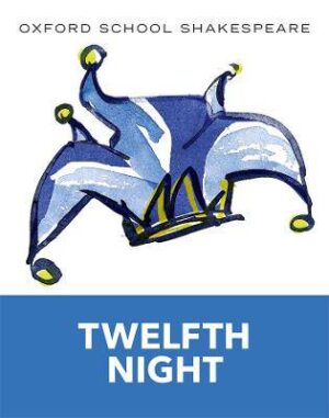 Twelfth Night (Oxford School Shakespeare) - 9780198328711
