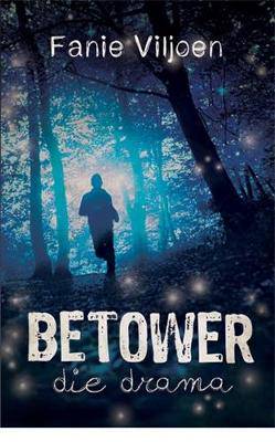 Betower: die drama - 9780799375398