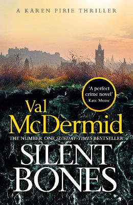 Silent Bones: The powerful new Karen Pirie thriller from the no.1 bestselling author - 9781408734032