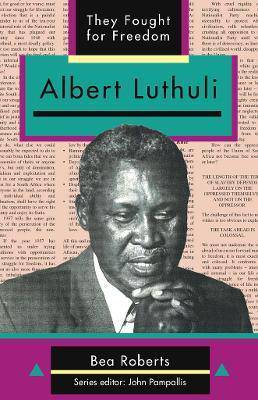 Albert Luthuli: Grade 9 - 9780636072220