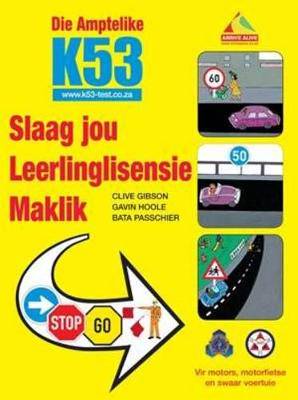 K53 SLAAG LEERLINGLISENSIE MAKLIK (N - 9781432303440