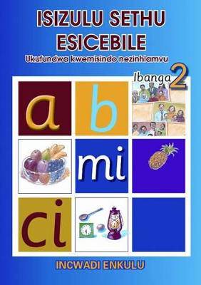 IsiZulu Sethu Esicebile Ibanga 2 - 9780796042637