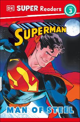 DK Super Readers Level 3 Superman Man of Steel - 9780241718124