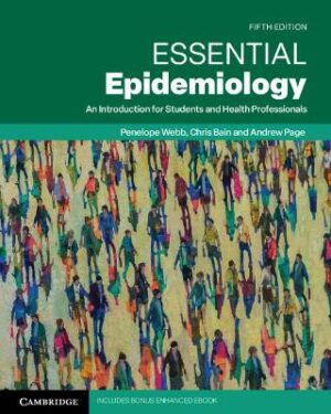 Essential Epidemiology: An Introduction for Students and Health Professionals - 9781009415361