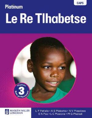 Platinum  le re tlhabetse: Gr 3: Learner's book: Home language - 9780636118041