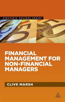 Financial Management for Non-financial Managers - 9780749464677