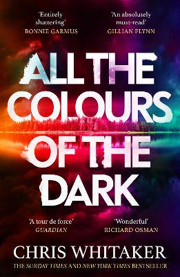 All the Colours of the Dark: The Instant Sunday Times Bestseller - 'a wonderful book' (Richard Osman) - 9781398707672