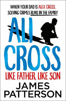 Ali Cross: Like Father, Like Son - 9781529120158