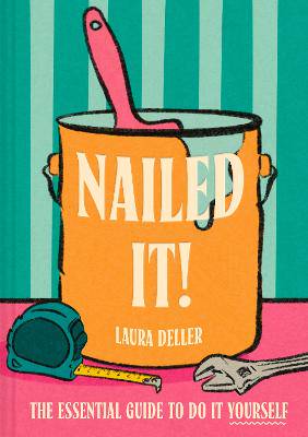 Nailed It!: The essential guide to Do It Yourself - 9780008748548