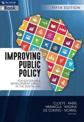 Improving Public Policy For Sustainable Development Impact In the Digital Era - 9780627041570