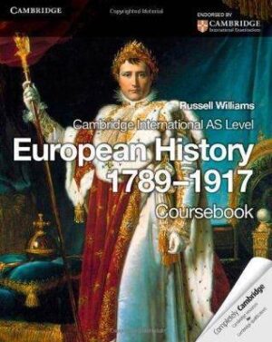 CIE AS Level Euro History 1789-1917 - 9781107613249