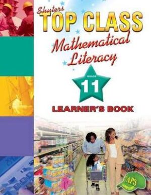 Top Class Mathematical Literacy Grade 11 - 9780796043931