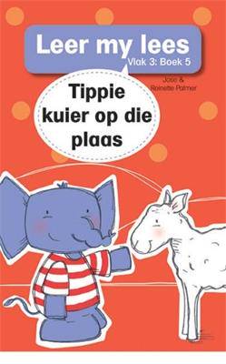 Leer my lees (Vlak 3 Boek 5): Tippie kuier op die plaas - 9780799379976