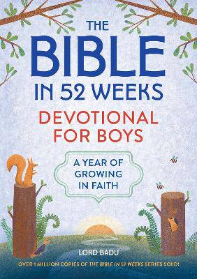The Bible in 52 Weeks Devotional for Boys: A Year of Growing in Faith - 9798897170135
