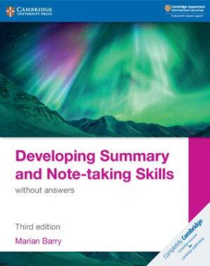 Developing Summary and Note taking Skills - 9781108811323