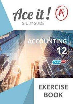 Ace It Accounting G12 Exercise Book - 9780796093332