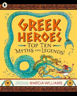 Greek Heroes:Top Ten Myths and Legends - 9781529513950