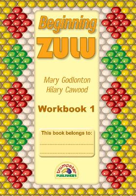 Beginning Zulu Workbook 1 - 9781776305988