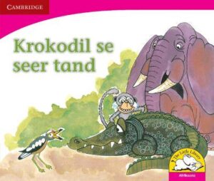 Crocodile's Sore Tooth- Afrikaans - 9780521724210