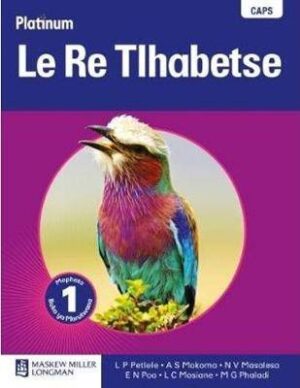 Platinum  le re tlhabetse: Gr 1: Learner's book: Home language - 9780636118027