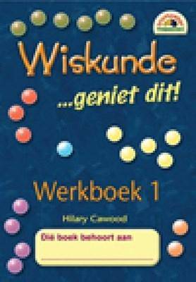 Wiskunde Geniet Dit Werkboek 1 Graad 1 - 9781920008185