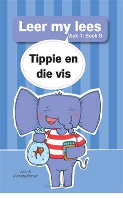 Leer my lees (Vlak 1 Boek 9): Tippie en die vis - 9780799377347
