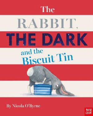 The Rabbit, the Dark and the Biscuit Tin - 9781788005395