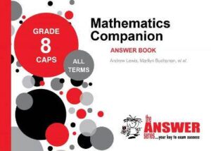 Maths Grade 8 Companion Answer Book (Answer Series - 9781928404149