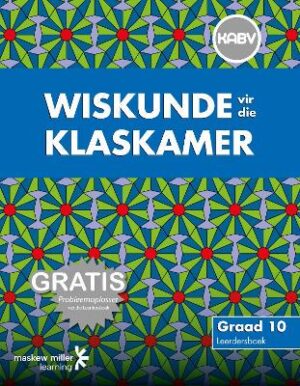 Wiskunde vir die Klaskamer Graad 10 Leerdersboek (met Gratis Probleemoplosser): Grade 10 - 9780796237293