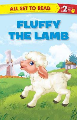 All Set to Read Readers Level 2 Fluffy the Lamb - 9789384119461