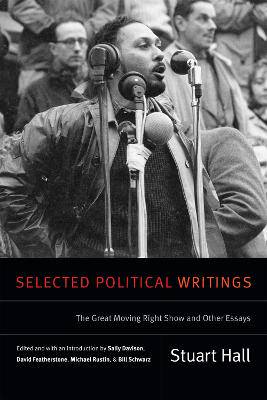 Selected Political Writings: The Great Moving Right Show and Other Essays - 9780822369066
