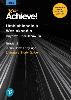 X-Kit Achieve isiZulu G12 Prescribed Poetry - 9781776102686
