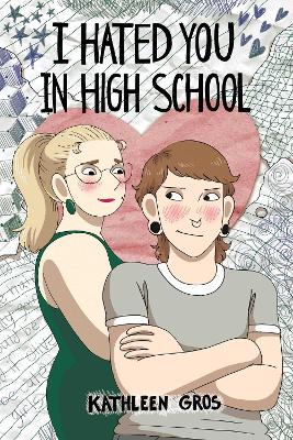 I Hated You in High School TPB - 9781524889531