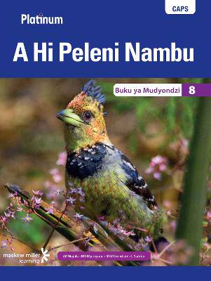 Platinum A Hi Peleni Nambu Grade 8 Learner's Book (Xitsonga Home Language): Grade 8: Learner's book - 9780636140431