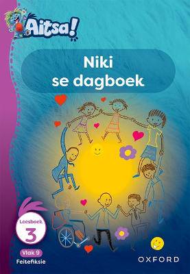 Aitsa! Graad 3 Vlak 9 Leesboek 3: Niki se dagboek - 9780190755089