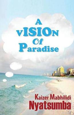 Vision of Paradise - 9780994654281