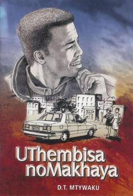 Uthembisa noMakhaya - 9780627018039