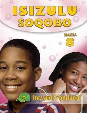 Isizulu Soqobo Grade 8 - 9781920605469