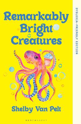 Remarkably Bright Creatures: Dyslexia-friendly Edition - 9781526694041