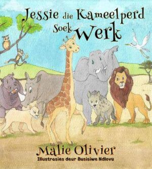 Jessie die Kameelperd Soek Werk - 9781928348504